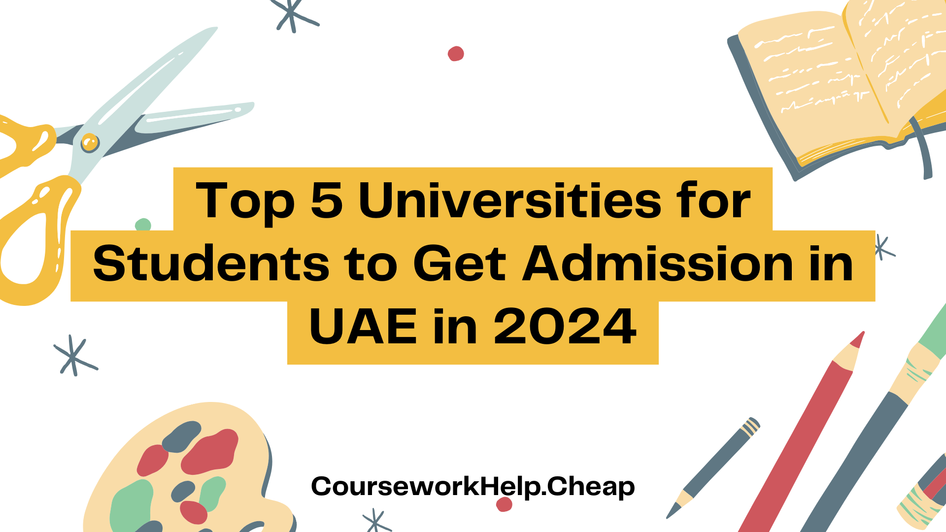 Top 5 Universities of UAE for students to Get Admission in 2024